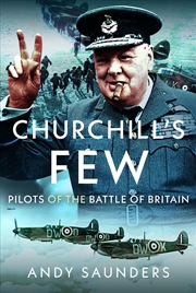 Buy Churchill's Few: Pilots of the Battle of Britain
