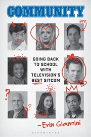 Buy Community: Going Back to School with Television's Best Sitcom