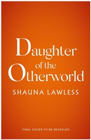 Buy Daughter of the Otherworld