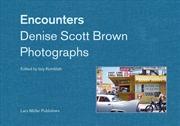 Buy Encounters: Denise Scott Brown Photographs