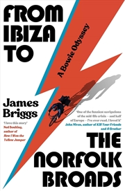 Buy From Ibiza to the Norfolk Broads: A Bowie Odyssey