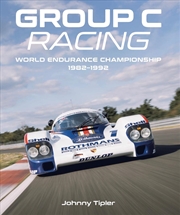 Buy Group C Racing: World Endurance Championship, 1982-1992