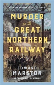 Buy Murder on the Great Northern Railway