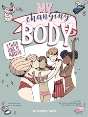 Buy My Changing Body: A Tween Guide to Puberty