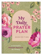 Buy My Daily Prayer Plan: 2026 Edition: An Interactive Prayer Tracker For Women