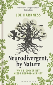 Buy Neurodivergent, By Nature: Why Biodiversity Needs Neurodiversity