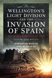 Buy Wellington's Light Division and the Invasion of Spain: The Sieges and Battles of 1812