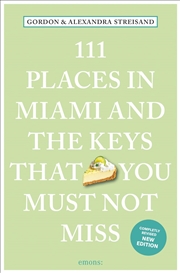 Buy 111 Places in Miami and the Keys that You Must Not Miss