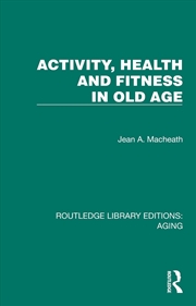 Buy Activity, Health and Fitness in Old Age