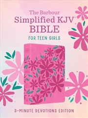 Buy Barbour Simplified KJV Bible for Teen Girls: 3-Minute Devotions Edition
