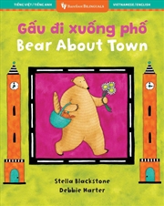 Buy Bear About Town (Bilingual Vietnamese & English)