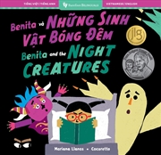 Buy Benita and the Night Creatures (Bilingual Vietnamese & English)