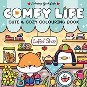 Buy Comfy Life: Cute and Cozy Colouring Book