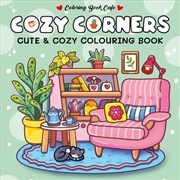 Buy Cozy Corners: Cute and Cozy Colouring Book
