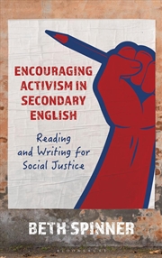 Buy Encouraging Activism in Secondary English: Reading and Writing for Social Justice