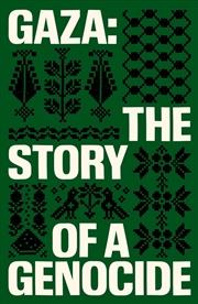 Buy Gaza: The Story of a Geonocide