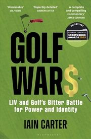 Buy Golf Wars: LIV and Golf's Bitter Battle for Power and Identity