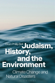 Buy Judaism, History, And The Environment: Climate Change And Natural Disasters