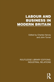 Buy Labour and Business in Modern Britain