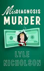 Buy Misdiagnosis . . . Murder : An Amateur Detective Cozy Mystery