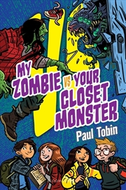 Buy My Zombie Vs. Your Closet Monster