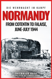 Buy Normandy: From Cotentin To Falaise, June-July 1944