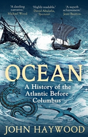 Buy Ocean: A History of the Atlantic Before Columbus