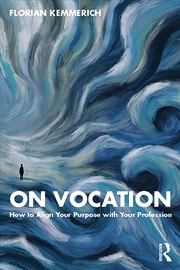 Buy On Vocation How To Align Your Purpose With Your Profession
