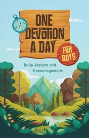 Buy One Devotion A Day For Boys: Daily Wisdom And Encouragement