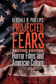 Buy Projected Fears: Horror Films and American Culture