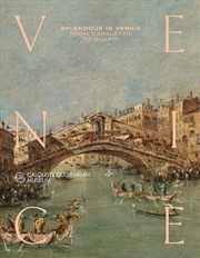 Buy Splendour in Venice: From Canaletto to Guardi