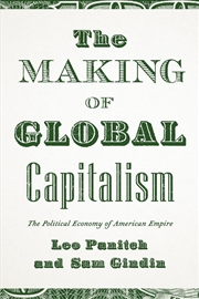 Buy The Making of Global Capitalism: The Political Economy of American Empire