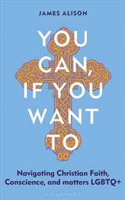 Buy You Can, If You Want To: Navigating Christian Faith, Conscience, and matters LGBTQ+