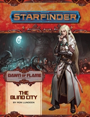 Buy Starfinder: Dawn of Flame - The Blind City