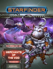 Buy Starfinder: Fly Free or Die - Merchants of the Void