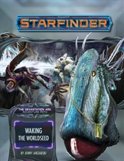 Buy Starfinder: The Devastation Ark - Waking the Worldseed