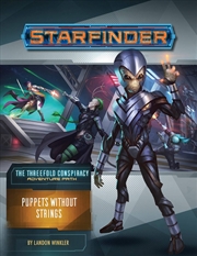 Buy Starfinder: The Threefold Conspiracy - Puppets without Strings