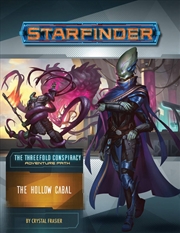 Buy Starfinder: The Threefold Conspiracy - The Hollow Cabal
