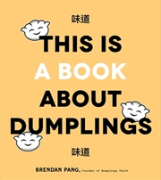 Buy This is a Book About Dumplings