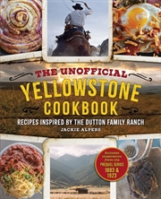 Buy The Unofficial Yellowstone Cookbook