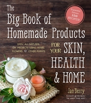 Buy The Big Book of Homemade Products for Your Skin, Health and Home