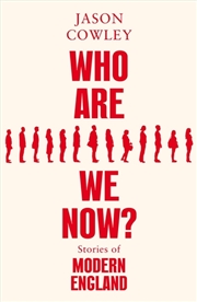 Buy Who Are We Now?: Stories of Modern England