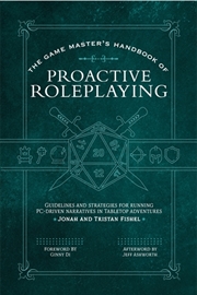 Buy The Game Master’s Handbook of Proactive Roleplaying