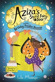 Buy Aziza's Secret Fairy Door and the Birthday Present Disaster