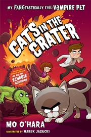 Buy Cats in the Crater: My FANGtastically Evil Vampire Pet