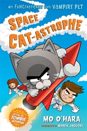 Buy Space Cat-astrophe: My FANGtastically Evil Vampire Pet