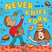 Buy Never Use a Knife and Fork