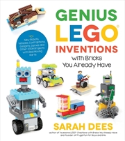 Buy Genius LEGO Inventions with Bricks You Already Have