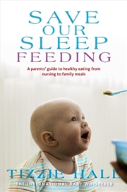 Buy Save Our Sleep: Feeding