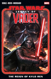 Buy Star Wars: Legacy Of Vader Vol. 1 - The Reign of Kylo Ren
